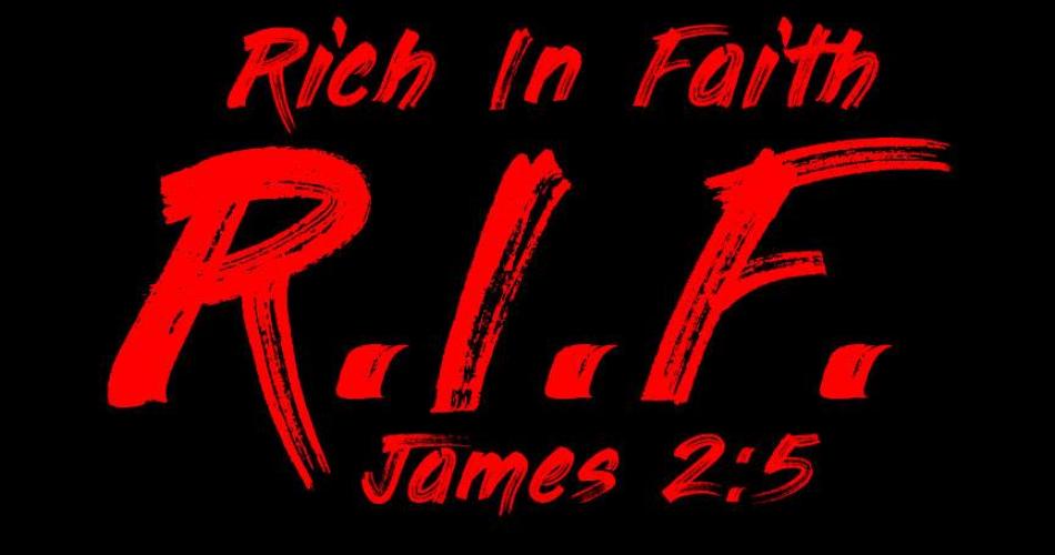 Rich in Faith R.I.F.